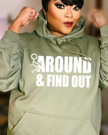 F Around & Find Out Hoodie